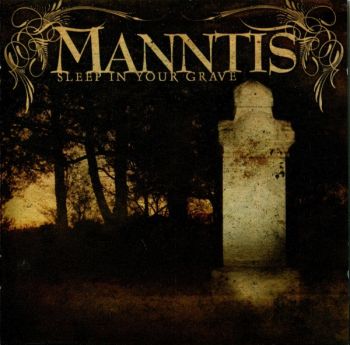 Manntis - Sleep in Your Grave (2005)