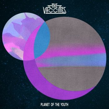The Vaccines - Planet of the Youth (EP) (2022)