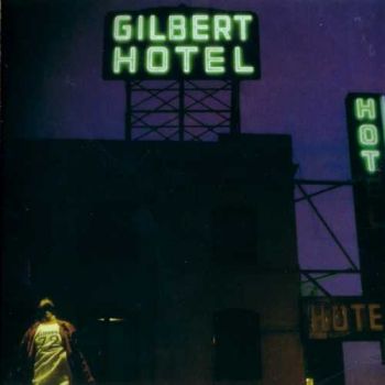 Paul Gilbert - Gilbert Hotel (2003)