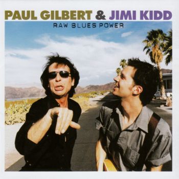 Paul Gilbert & Jimi Kidd - Raw Blues Power (2002)