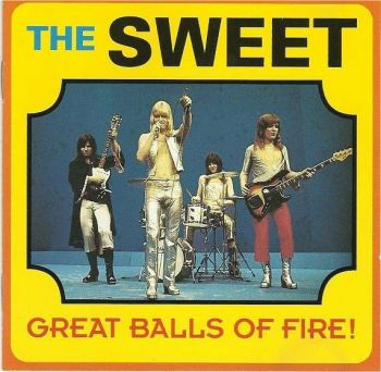 The Sweet - Great Balls Of Fire. Live In Sweden '71 (1993)