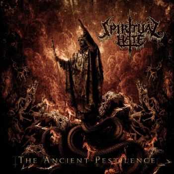 Spiritual Hate - The Ancient Pestilence (2022)