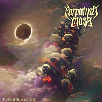 Carpathian Mass - The Final Thousand Suns (2022)