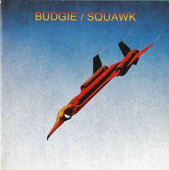 Budgie - Squawk (1972)