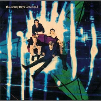 The Jeremy Days - Circushead (1990)