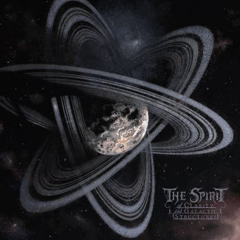 The Spirit - Of Clarity and Galactic Structures (2022)