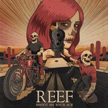 Reef - Shoot Me Your Ace (2022) 