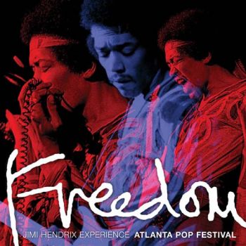 Jimi Hendrix - Freedom: Atlanta Pop Festival 1970 (2015)