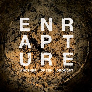 Enrapture - Another Green Drought (2021)