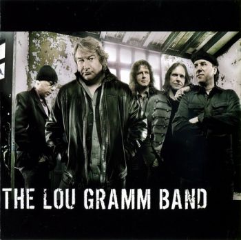 The Lou Gramm Band - The Lou Gramm Band (2009)