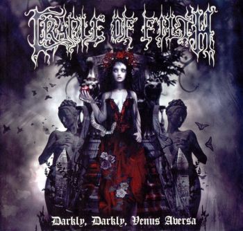 Cradle Of Filth - Darkly, Darkly, Venus Aversa (2010)