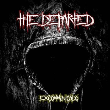 The Departed - Excommunicado (2022)