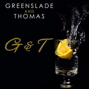 Greenslade and Thomas - G & T (2022)