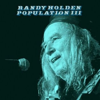 Randy Holden (Blue Cheer) - Population III (2022)