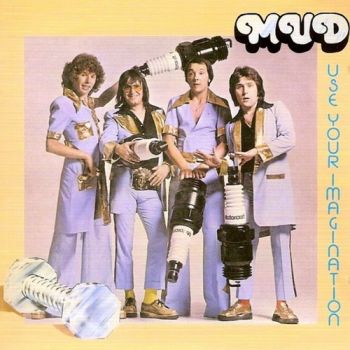 Mud - Use Your Imagination (1975)