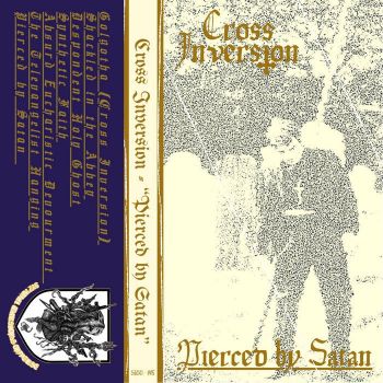 Cross Inversion - Pierced by Satan (2022)