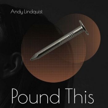 Andy Lindquist - Pound This (2022) 
