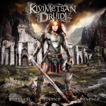 Kivimets&#228;n Druidi - Betrayal, Justice, Revenge (2010)