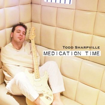 Todd Sharpville - Medication Time (2022) 