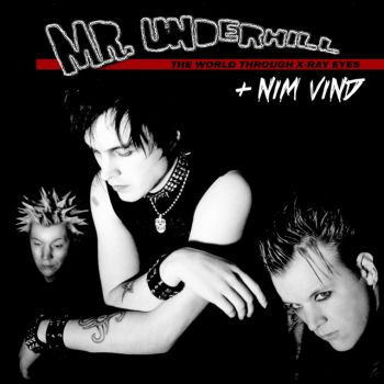 Mr. Underhill + Nim Vind - The World Through X-Ray Eyes (2014)