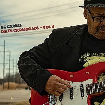DC Carnes - Delta Crossroads - Vol. II (2022) 