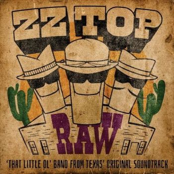 ZZ Top - Raw ('That Little Ol' Band From Texas' Original Soundtrack) (Live) (2022)