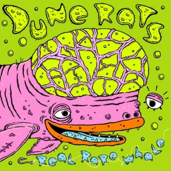 Dune Rats - Real Rare Whale (2022)