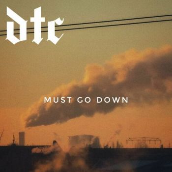 Drown the Crown - Must Go Down (2022)