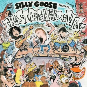 Silly Goose - The Streets Heard It First (2022)