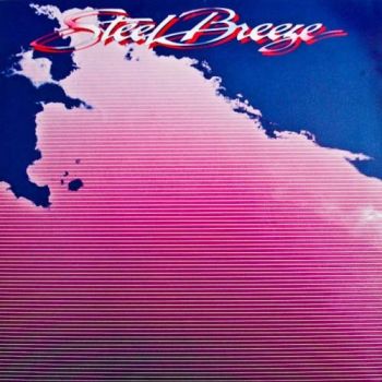  Steel Breeze - Steel Breeze (1982)