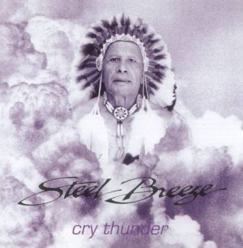 Steel Breeze - Cry Thunder (1989)