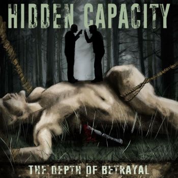 Hidden Capacity - The Depth of Betrayal (2022)