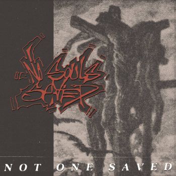 No Souls Saved - Not One Saved (2022)
