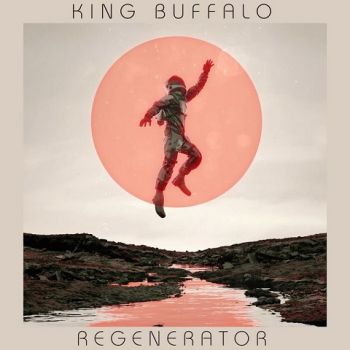 King Buffalo - Regenerator (2022) 