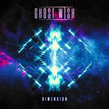 Ghost Wish - Dimension (2022)