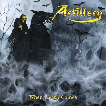 Artillery  - When Death Comes (2009)