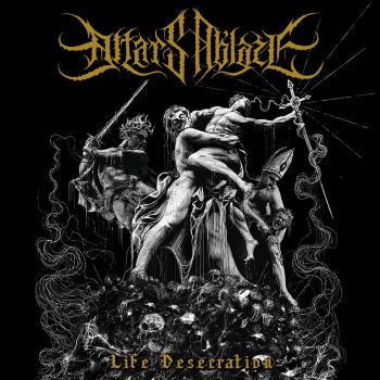 Altars Ablaze - Life Desecration (2022)