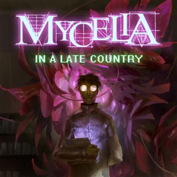 Mycelia - In A Late Country (2022)