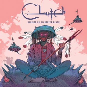 Clutch - Sunrise on Slaughter Beach (The Complete Edition) (2022)