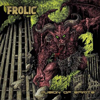 Frolic - Fusion Of Spirits (2022)