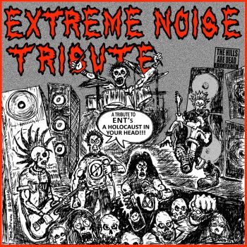 Various Artists - Extreme Noise Tribute (2022)