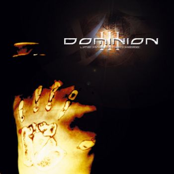 Dominion III - Life Has Ended Here (2002)