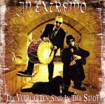 In Extremo  Die Verruckten Sind In Der Stadt (1998)