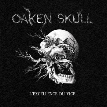 Oaken Skull - L'Excellence du Vice (2022)