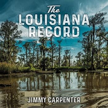Jimmy Carpenter - The Louisiana Record (2022)