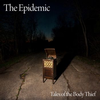 The Epidemic - Tales Of The Body Thief (2021)