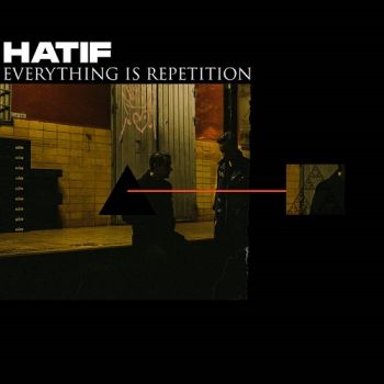 Hatif - Everything Is Repetition (2022)