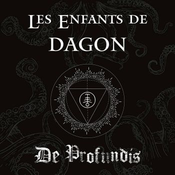 Les Enfants de DAGON - De Profundis (2022)