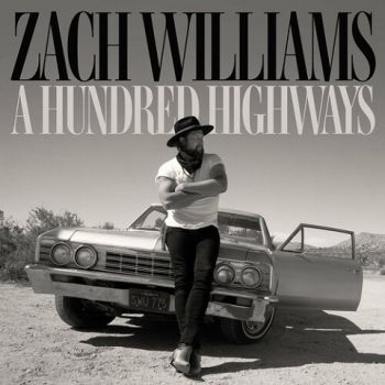 Zach Williams - A Hundred Highways (2022)