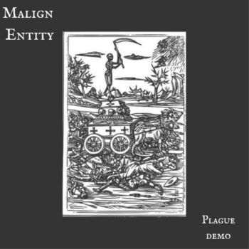 Malign Entity - Plague Demo (2022)